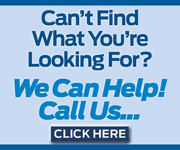 Can't find what you're looking for? We can help! Call us... Click here to learn more.